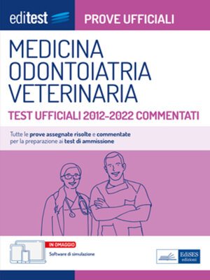cover image of Medicina, Odontoiatria, Veterinaria Prove ufficiali commentate 2012-2022